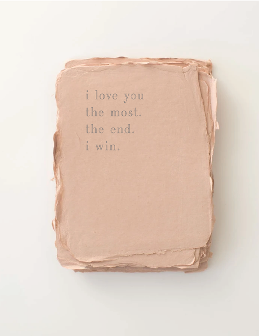 "Love you the Most" Letterpress Love Greeting Card: Flat A2 Greeting Card. Blank on Back.